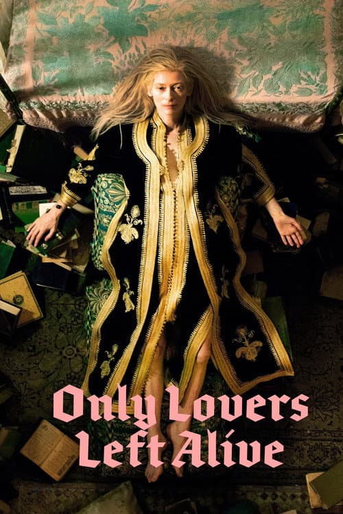 Only Lovers Left Alive (2013) — watch online free