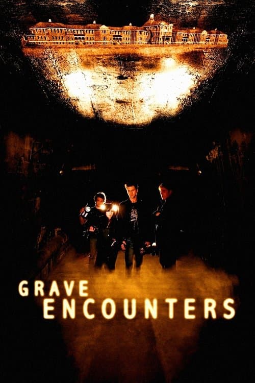 Grave Encounters (2011) — kostenlos online ansehen