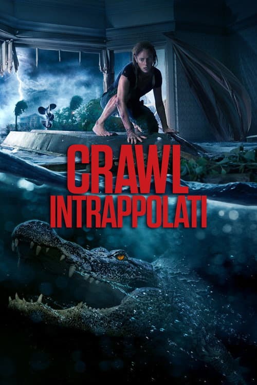 Crawl - Intrappolati (2019) — guarda online gratis