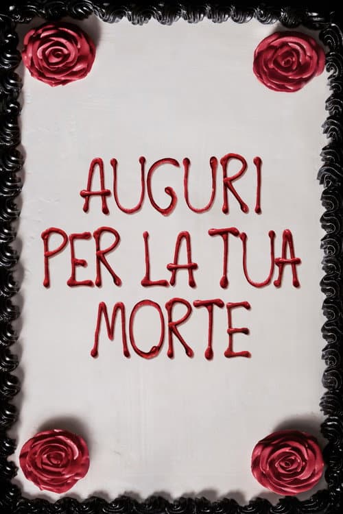 Auguri per la tua morte (2017) — guarda online gratis