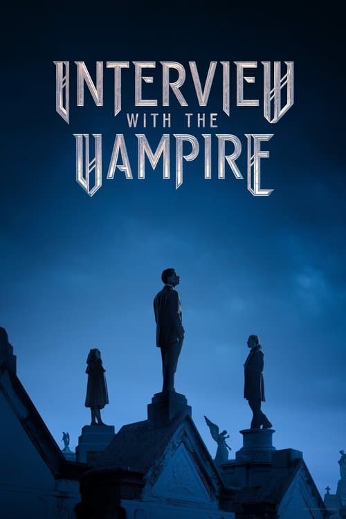 Interview with the Vampire (2022) — watch all seasons online free
