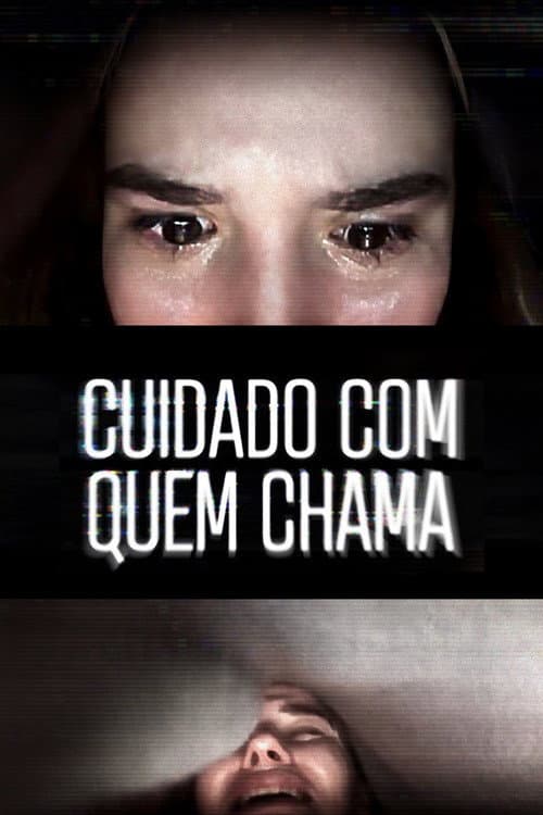 Cuidado com Quem Chama (2020) — assistir online grátis