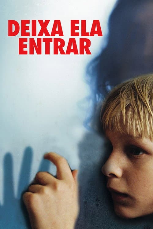 Deixa Ela Entrar (2008) — assistir online grátis