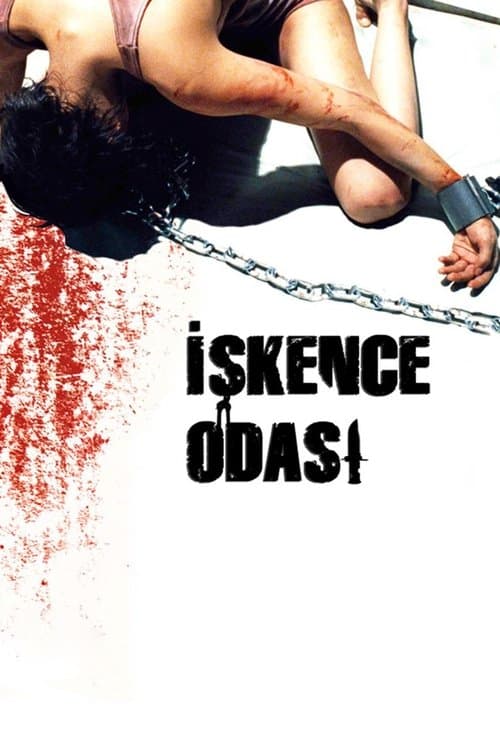 İşkence Odası (2008) — ücretsiz online izle