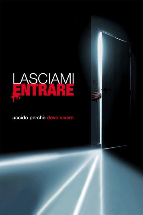 Lasciami entrare (2008) — guarda online gratis