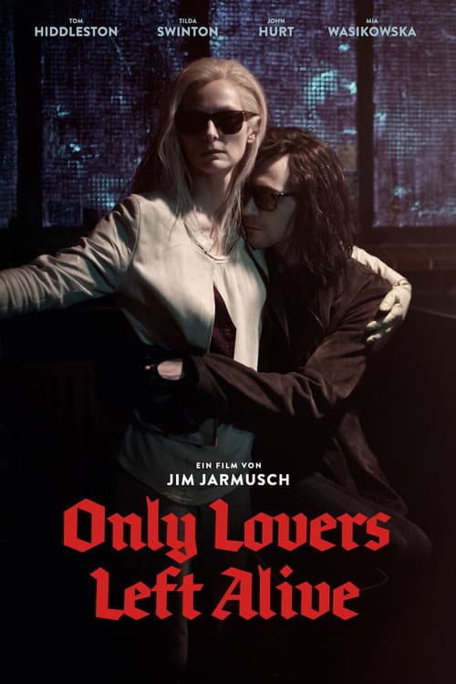 Only Lovers Left Alive (2013) — kostenlos online ansehen