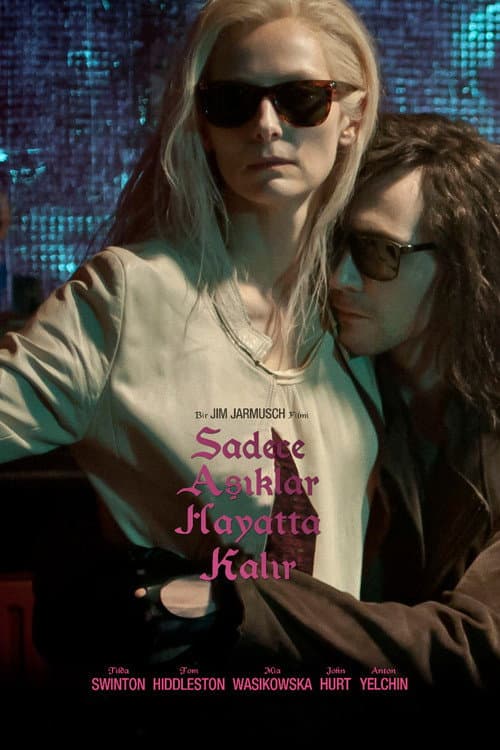 Sadece Aşıklar Hayatta Kalır (2013) — ücretsiz online izle