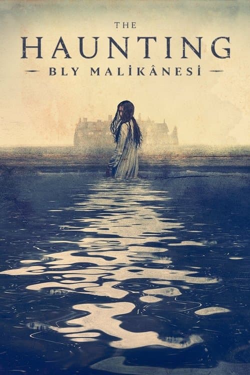 The Haunting: Bly Malikânesi (2020) — tüm sezonları ücretsiz online izle